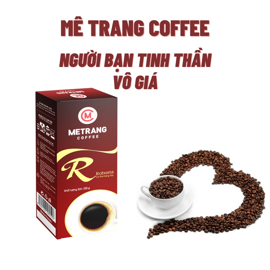 Cà phê Mê Trang Robusta (R) - Hộp 250g rang xay hút chân không