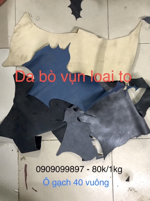 Da bò vụn giá rẻ - 30k/1kg - 70k/1kg - 120k/1kg