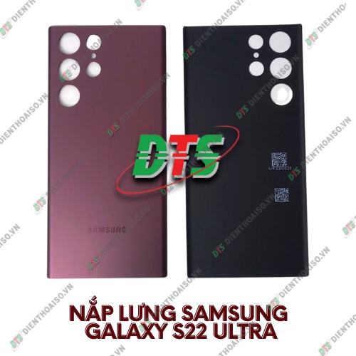 Nắp lưng samsung s22 ultra zin