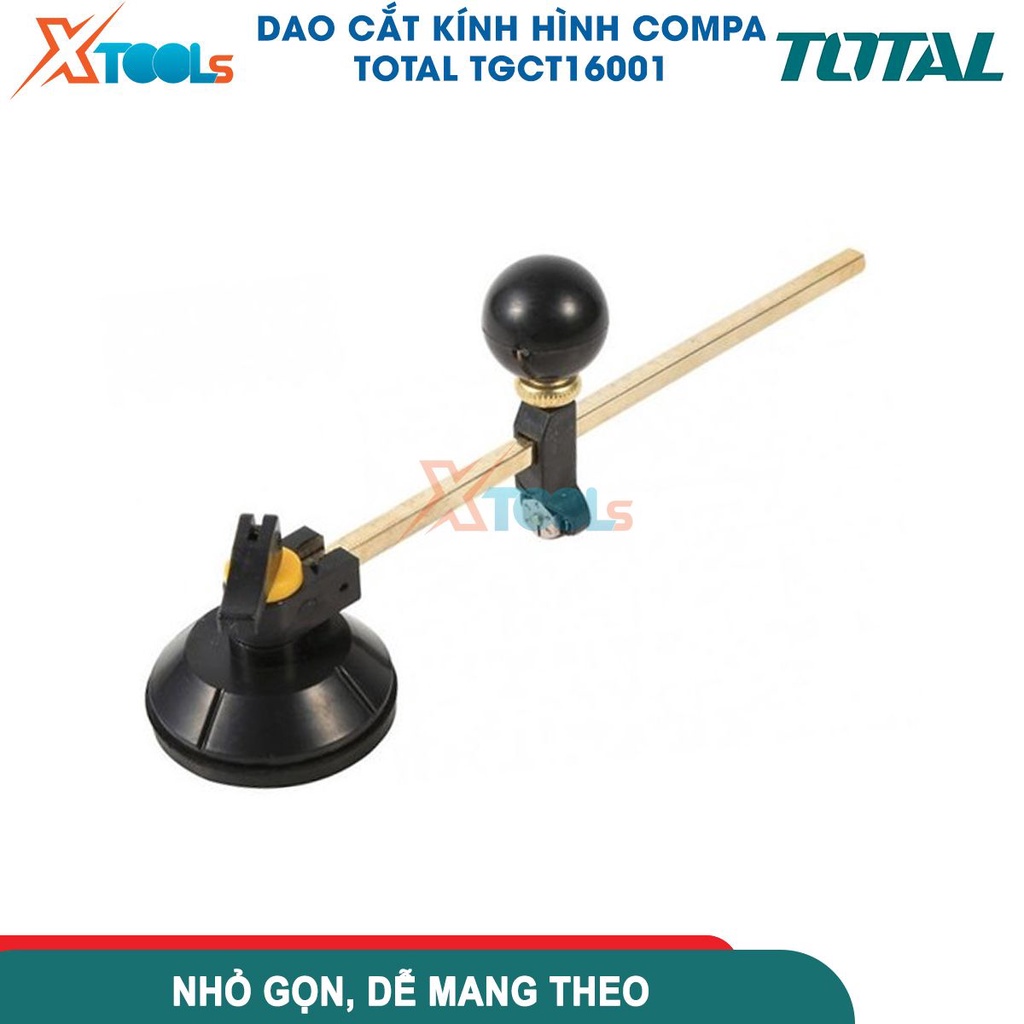 Dao cắt kiếng hình compa 600mm Total TGCT16001, dao cắt 6pcs YG6X, cốc hút cao su, thước đo kim loại[CHÍNH HÃNG][XTOOLS]