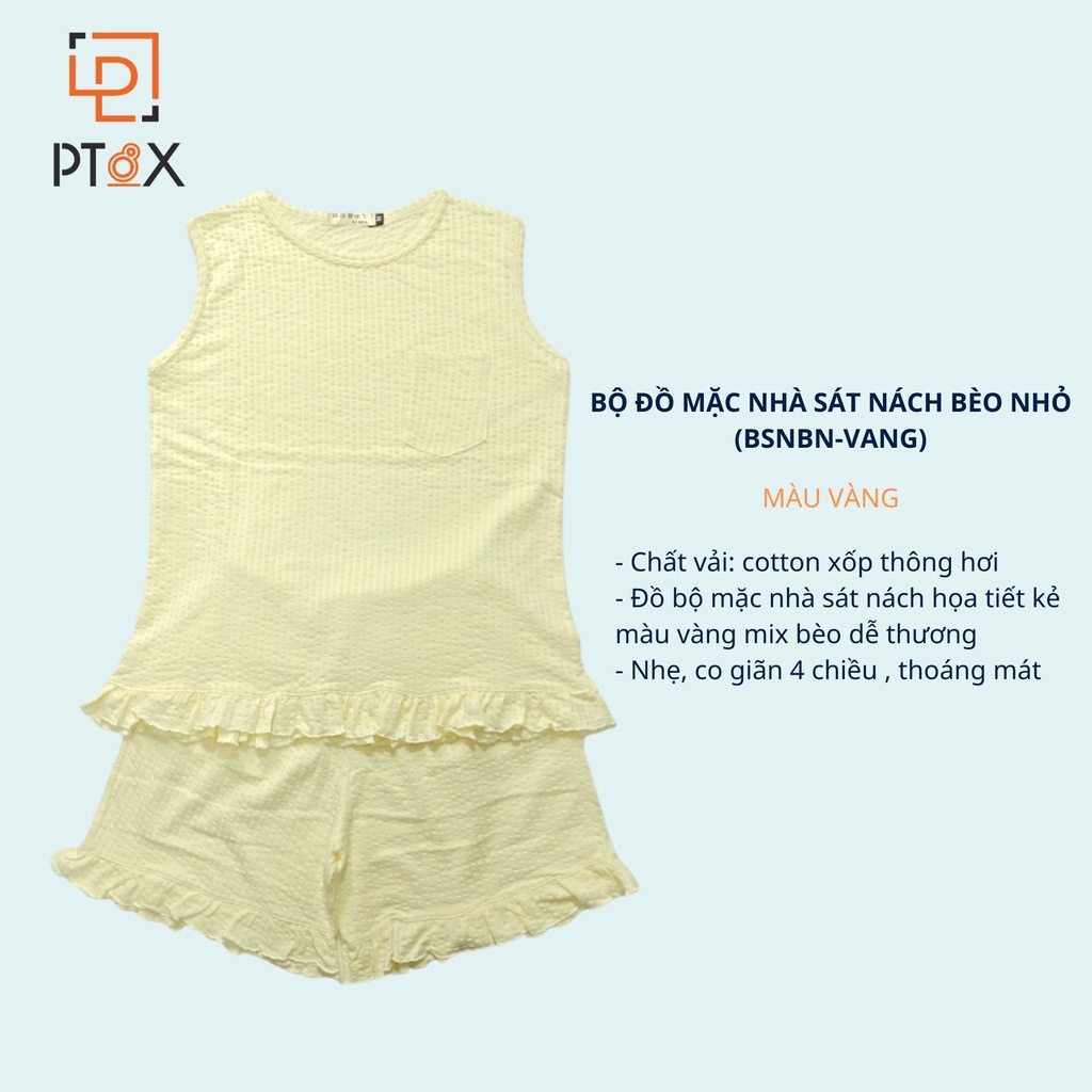 Đồ bộ nữ mặc nhà sát nách mix bèo phối túi ngực chất cotton xốp thông hơi thoáng mát cao cấp PT8X