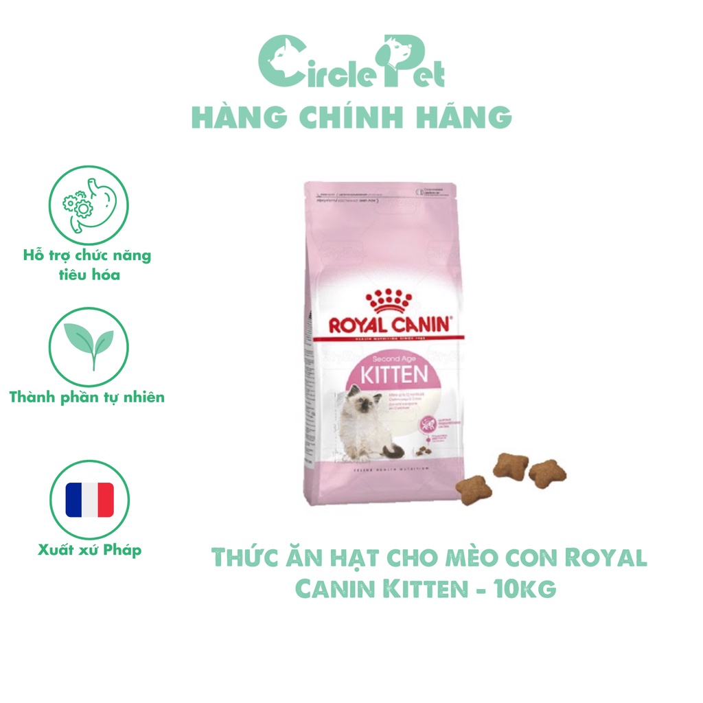 Thức Ăn Hạt Rotal Canin Kiten Cao Cấp Dành Cho Mèo Con Hỗ Trợ Tiêu Hóa 10kg - Circle Pet