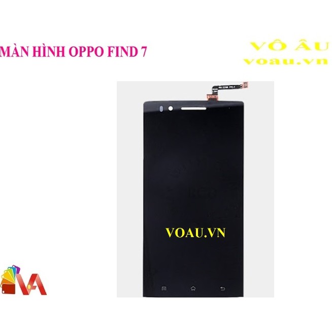 MÀN HÌNH OPPO FIND 7 [MÀN HÌNH LOẠI 1, SÁNG ĐẸP NHẤT]