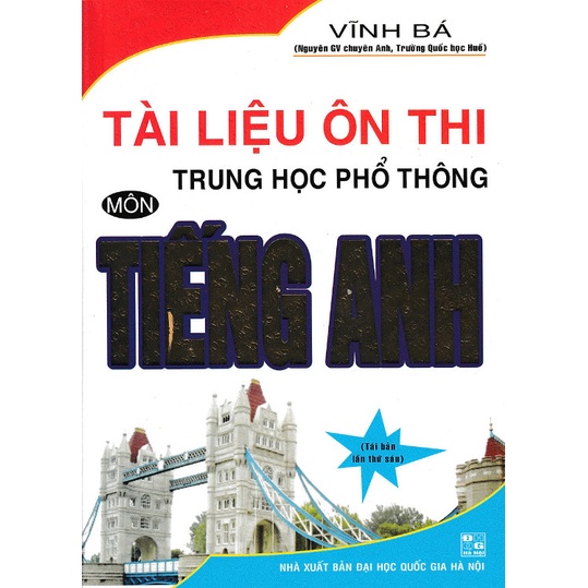 SÁCH - tài liệu ôn thi thpt quốc gia môn tiếng anh (vĩnh bá)