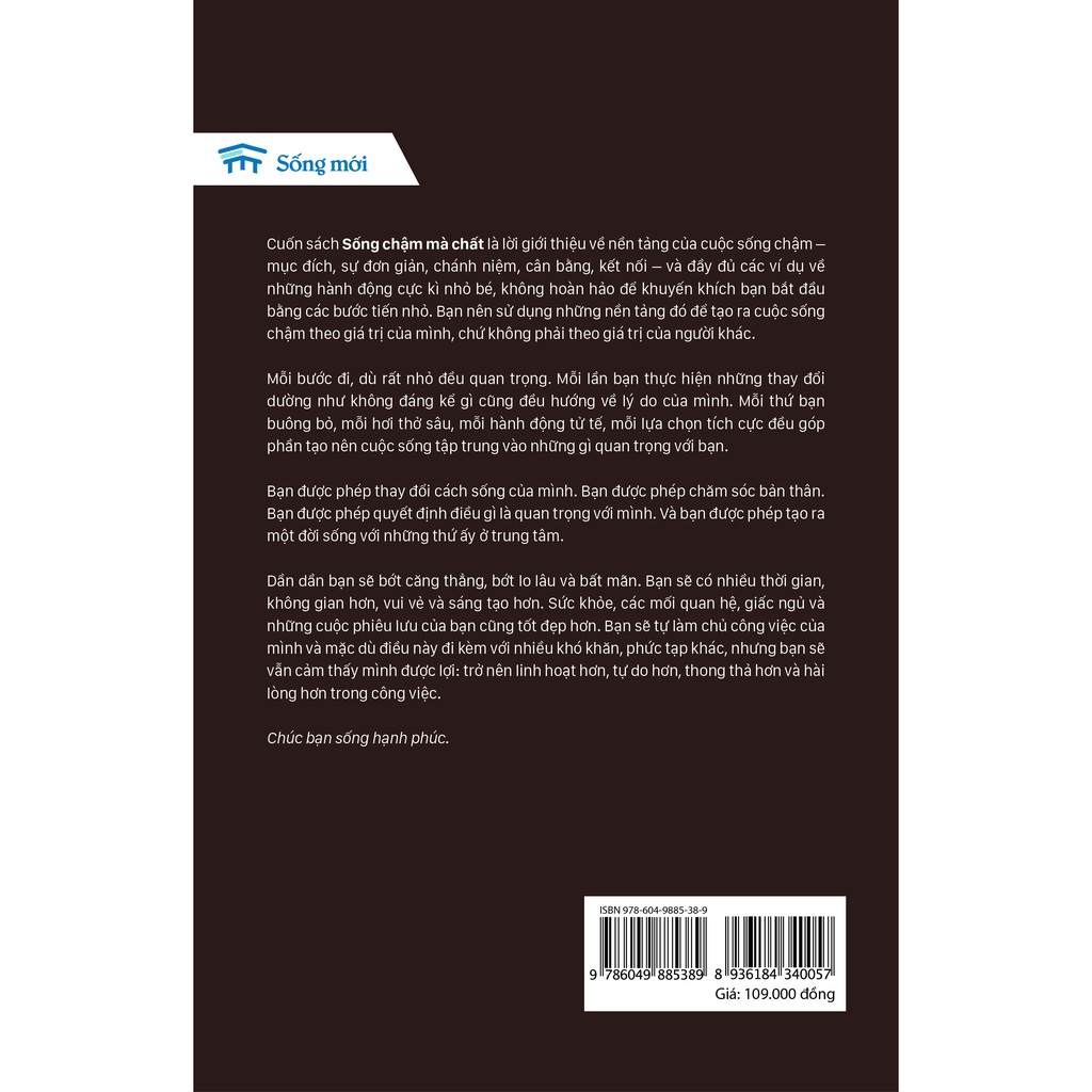 Sách - SỐNG CHẬM MÀ CHẤT: Hãy chậm lại một chút để tận hưởng từng phút giây cuộc sống