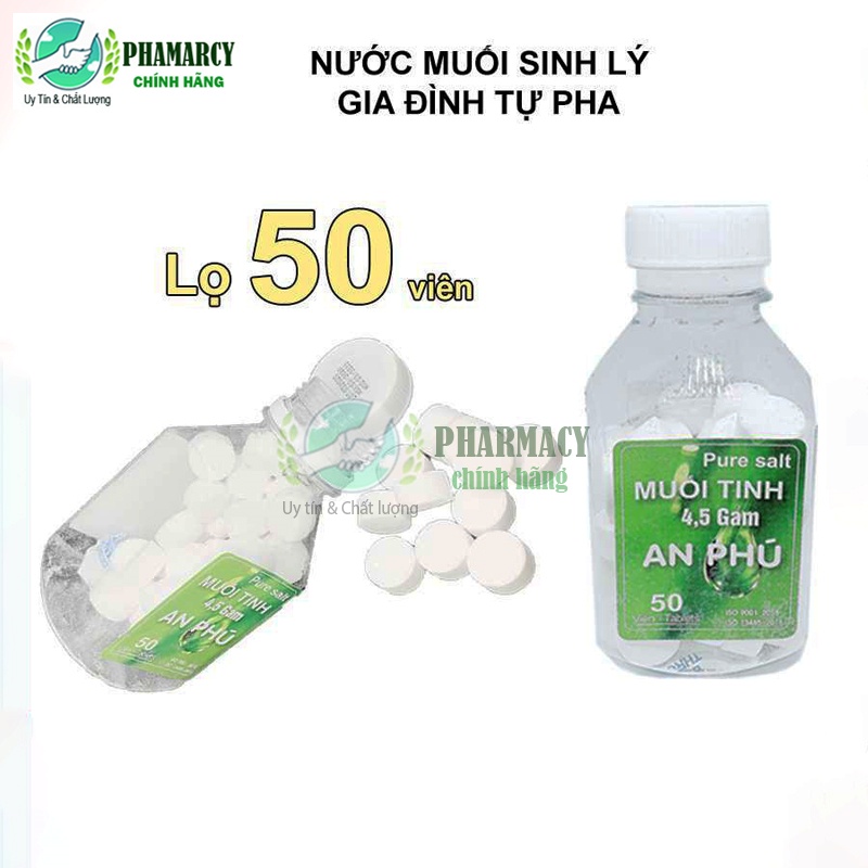 Muối sinh lý Viên muối tinh Nacl 0.9% dạng viên tự pha với nước thành nước muối sinh lý tại gia đình An Phú 50 viên