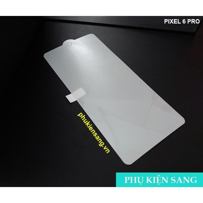 Dán PPF màn hình Pixel 7/7 Pro - Pixel 6/6A/6 Pro - Pixel 5/5A - Pixel 4/4a/4 XL - Pixel 3/3a/3a XL/3 XL