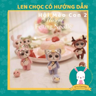 [Len chọc có hướng dẫn] BỘ KIT HỘI MÈO CON 2