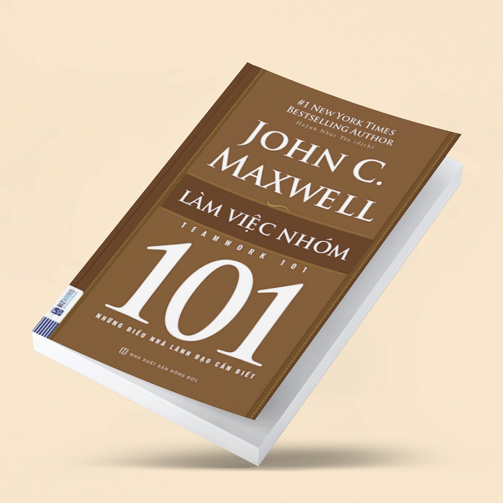 Sách - Làm Việc Nhóm - 101 Những Điều Nhà Lãnh Đạo Cần Biết | BigBuy360 - bigbuy360.vn