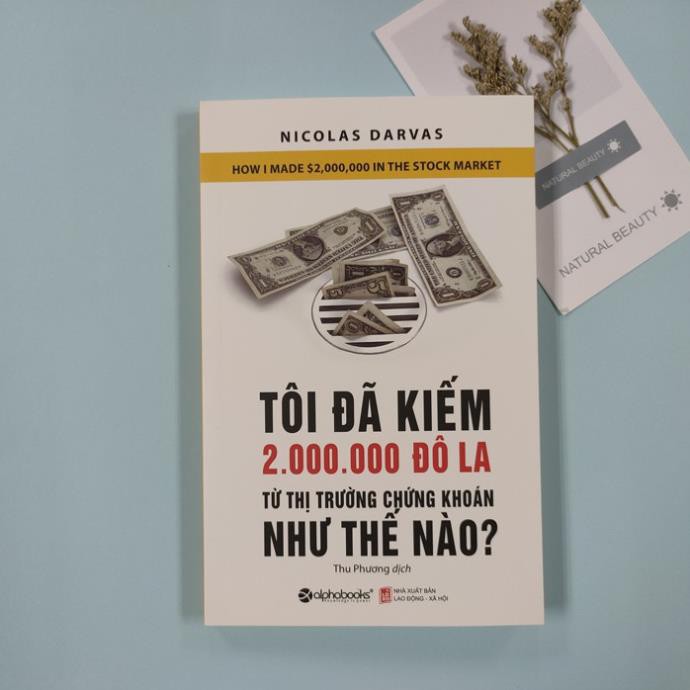 Sách - Tôi Đã Kiếm 2.000.000 Đô-la Từ Thị Trường Chứng Khoán Như Thế Nào? (Tái Bản 2021)