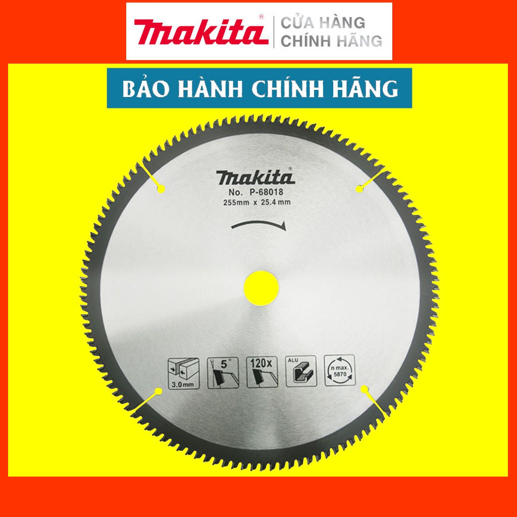 [CHÍNH HÃNG] Lưỡi Cưa Hợp Kim Makita P-68018 - Cắt Nhôm (255mmx25.4mm / 120 răng) , Bảo Hành Tại TTBH Toàn Quốc