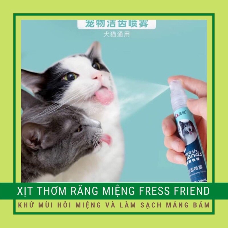 Xịt Thơm Răng Miệng Cho Chó Mèo Fresh Friend Trị Hôi Miệng Cho Thú Cưng ❤️🐈🐶