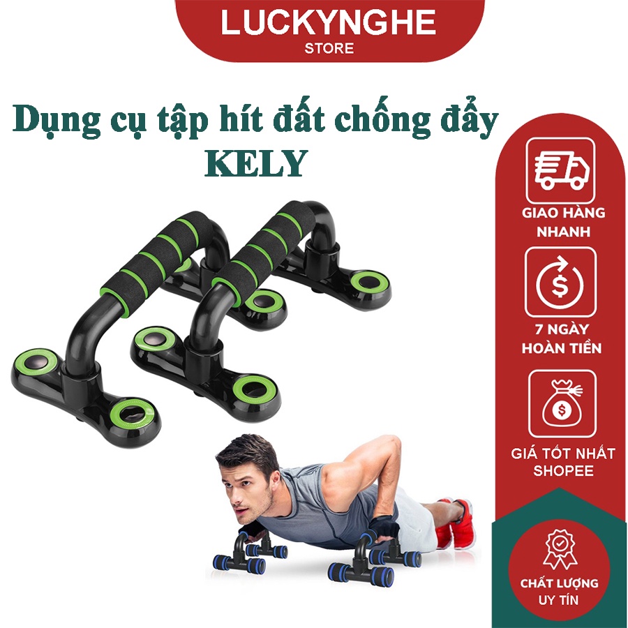 Dụng cụ tập hít đất chống đẩy chân thẳng tập ngực KELY