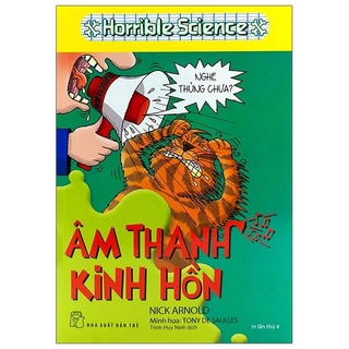 Sách - horrible science - âm thanh kinh hồn - nick arnold