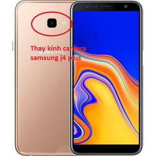 Thay kính camera Samsung J4 plus