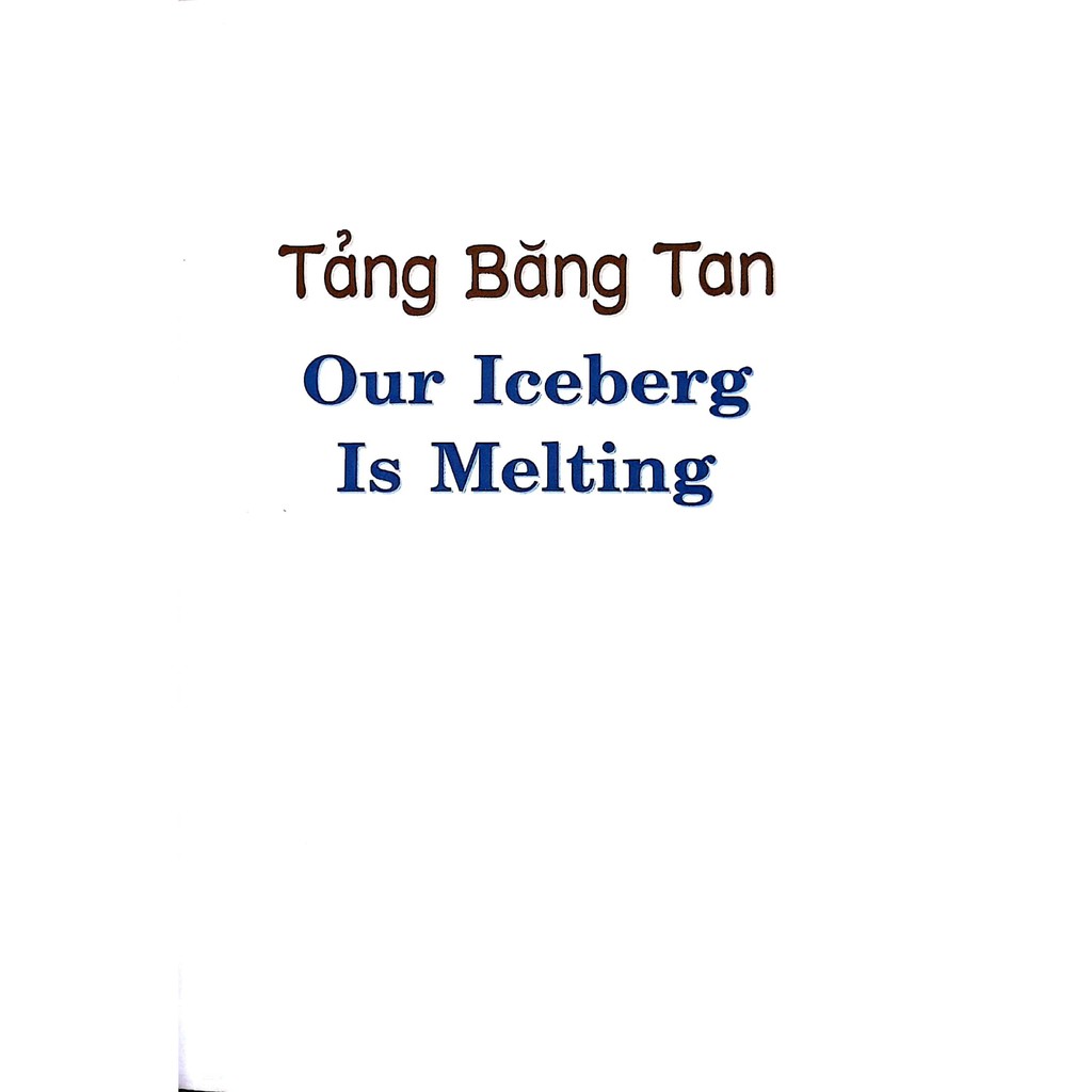 Sách-Tảng băng tan(Our Iceberg Is Melting)