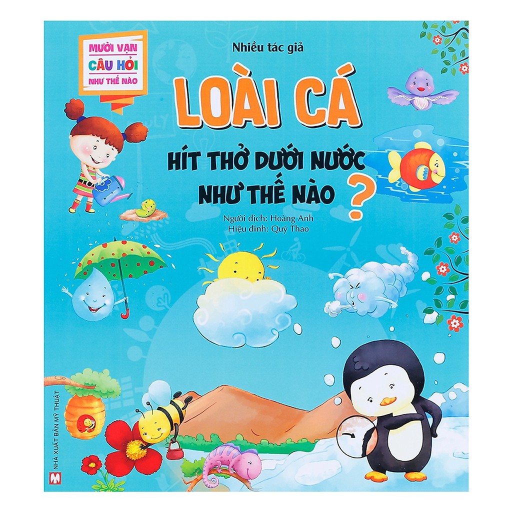 Sách - Mười Vạn Câu Hỏi Như Thế Nào - Loài Cá Hít Thở Dưới Nước Như Thế Nào?