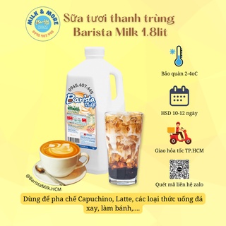 Sữa tươi nguyên chất thanh trùng Barista 1.8lit  Barista milk 1.8lit