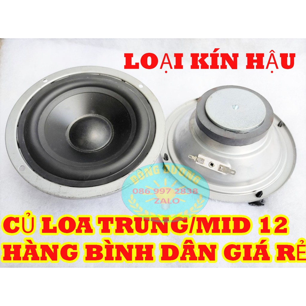 2 CỦ LOA TRUNG/MID 12 HE LOẠI KÍN HẬU - LOA MID RỜI - LOA TĂNG LỜI