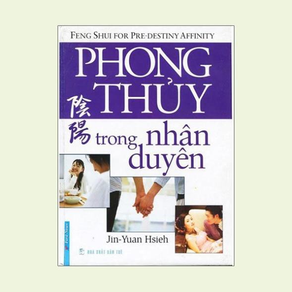 Sách - Phong Thủy Trong Nhân Duyên [First News]