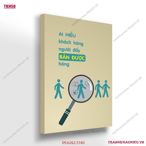 Tranh slogan ''Ai hiểu khách hàng người đó bán được hàng