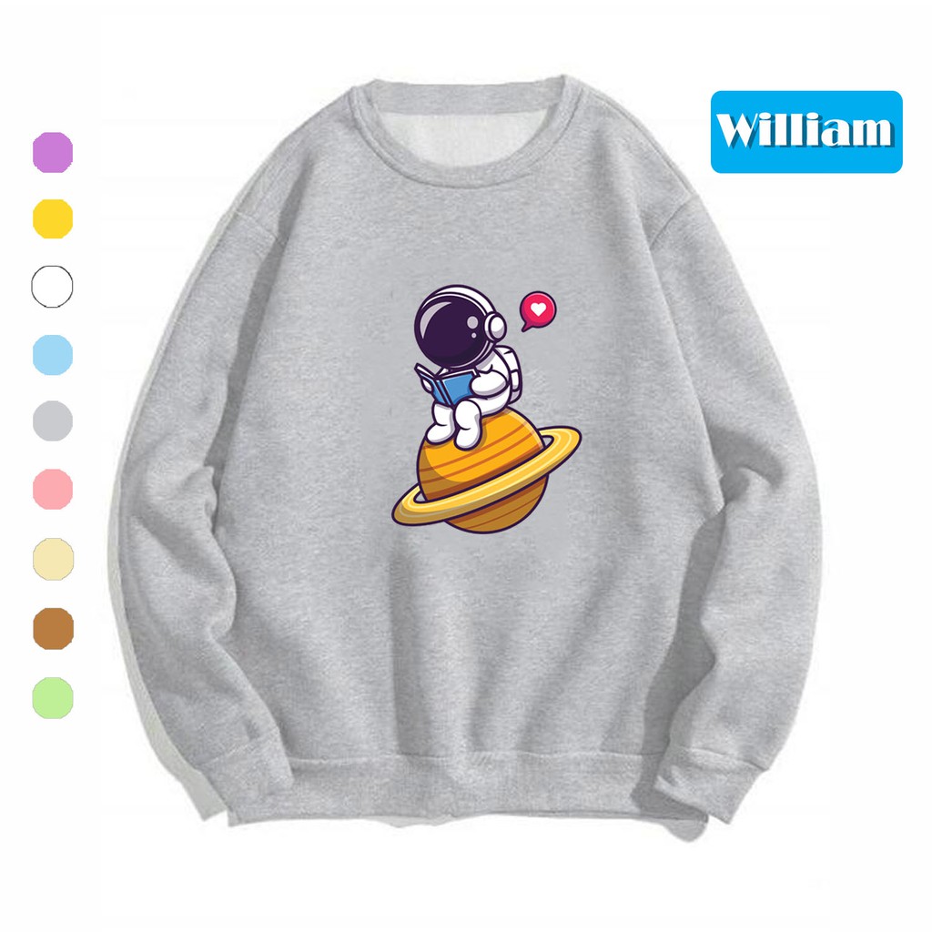 Áo sweater nam nữ in hình Du Hành Gia dễ thương cute, chất nỉ dày dặn, hợp làm áo cặp William - DS159