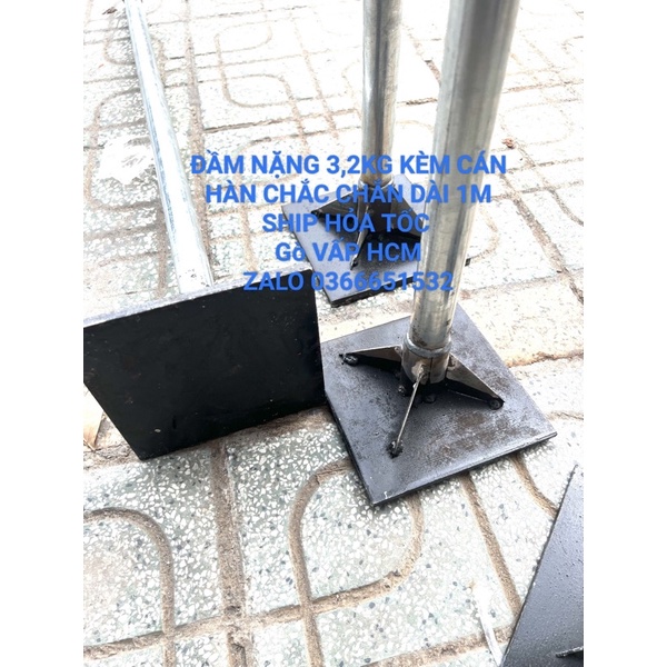 ĐẦM BÊ TÔNG-ĐẦM SẮT NẶNG 3,2kg CÁN HÀN  CHẮC CHẮN  CÁN INOX SHIP HOẢ TỐC GÒ VẤP HCM