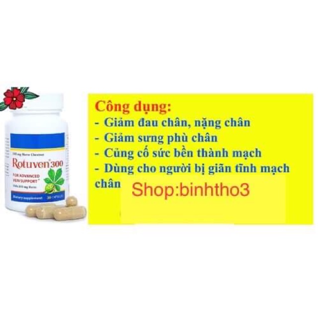 Rotuven 300 - Hỗ trợ điều trị chứng giãn tĩnh mạch chân gồm: đau chân, nặng chân, phù chân, ngứa và khó chịu ở chân(usa