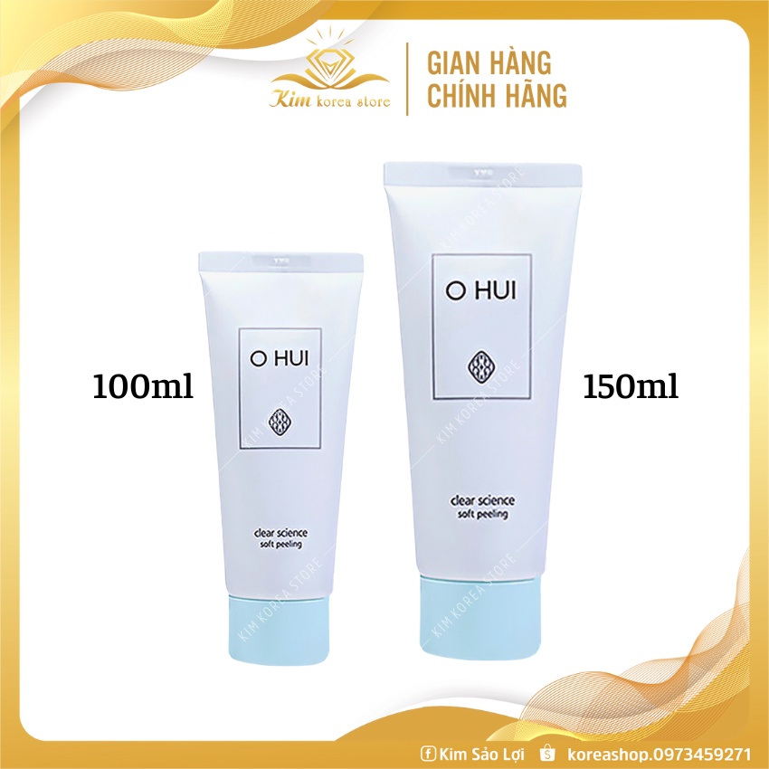 Tẩy da chết Ohui siêu thích an toàn cho cả da nhạy cảm Ohui Clear science soft peeling