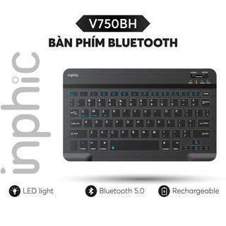 Bàn Phím Bluetooth INPHIC V750BH Bàn Phím IPad Android Windows Nhỏ Gọn Tiện Lợi Có Đèn LED - Chính Hãng