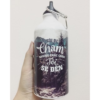 Bình nước tôi đi chậm nhưng chắc chắn tôi sẽ đến