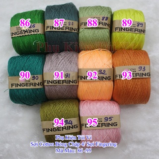 Cotton bóng chập 4/ sợi fingering (86-95)