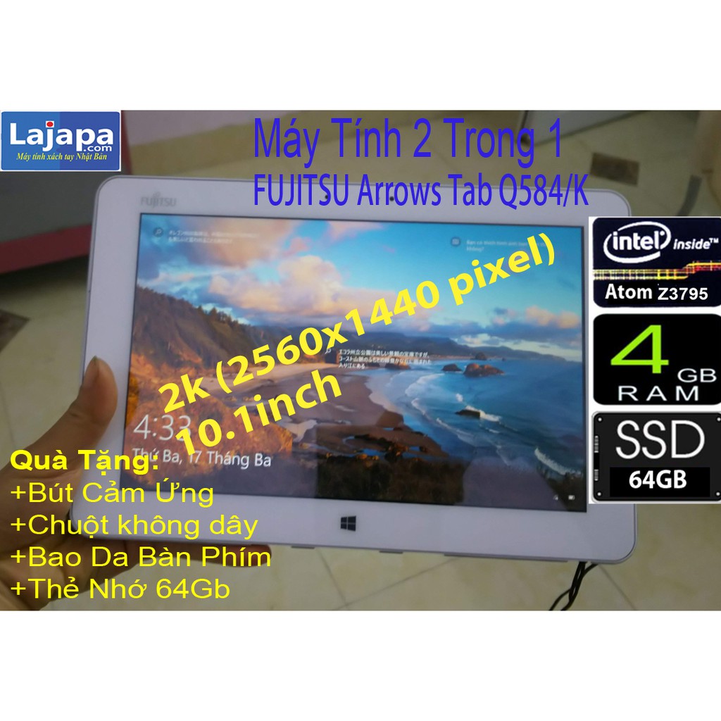 [Xả Kho 3 Ngày] Máy tính 2 trong 1 Màn Cảm Ứng 2K (2560x1440) Fujitsu Arrows Tab Q584 laptop re Laptop nhật bản LAJAPA