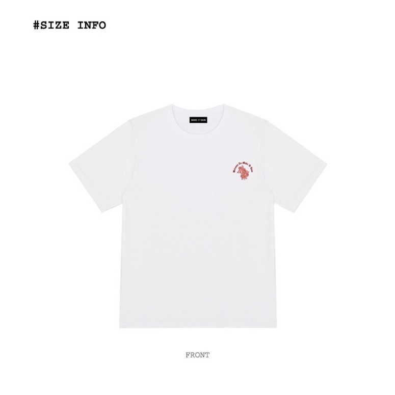 Áo thun make it rain heybig (có sẵn) hoa hồng welcome