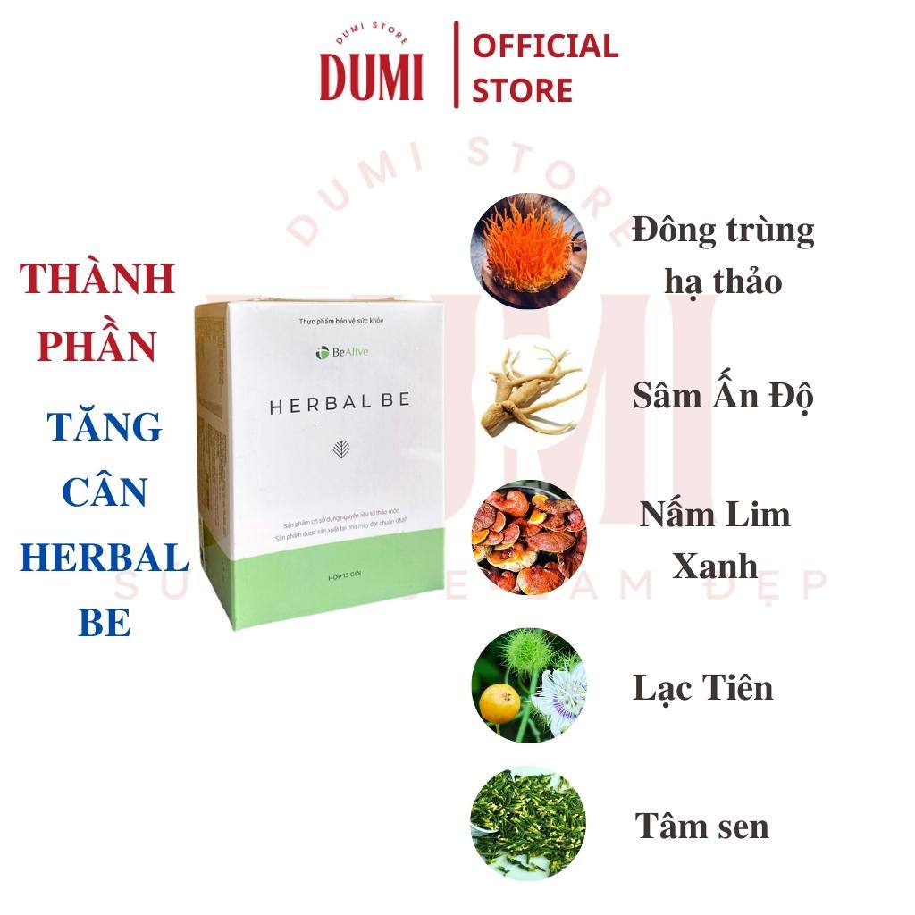 Tăng Cân HERBAL BE Của BEALIVE Chính Hãng DUMI STORE Giúp Tăng 2 Đến 3 Ký Sau 15 Ngày