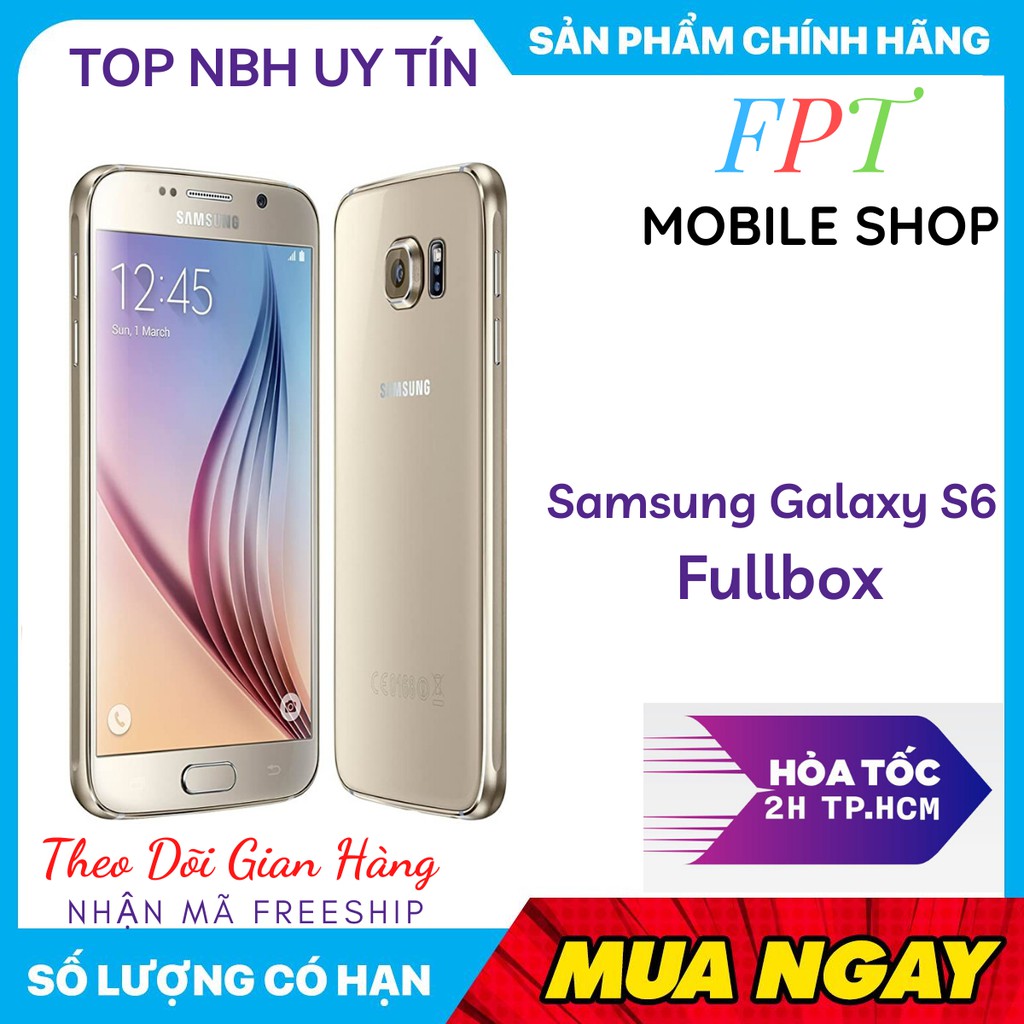 [Freeship] Điện Thoại  Samsung Galaxy S6 Ram 3GB/32GB Chính Hãng Màn Hình 2K Siêu Đẹp  Đủ Màu