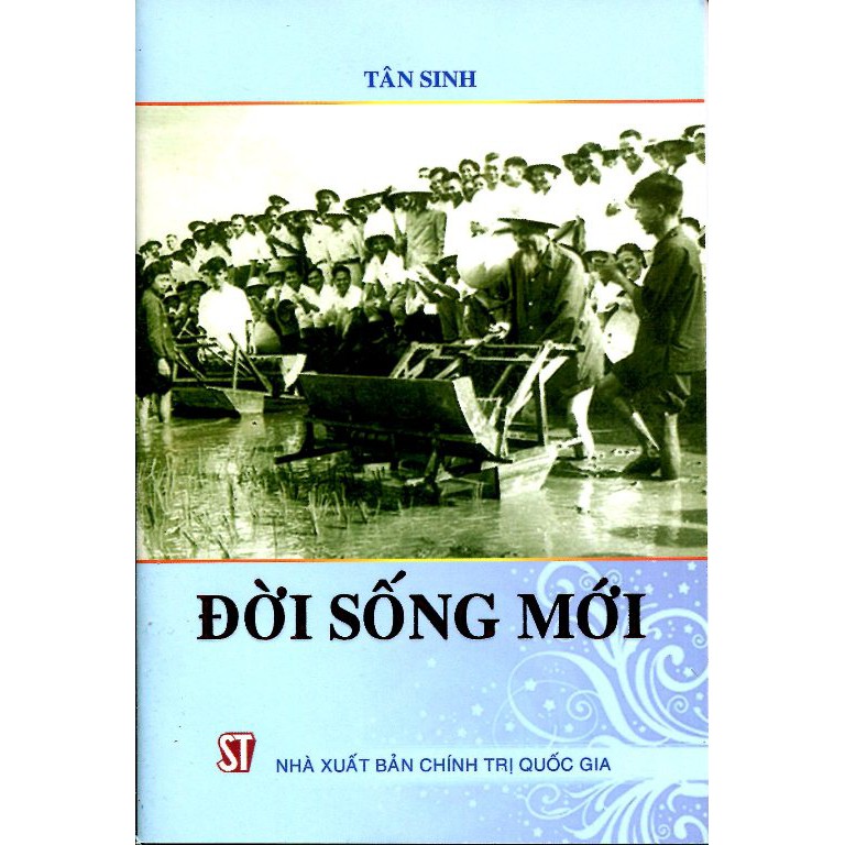 Sách Đời Sống Mới - NXB Chính Trị Quốc Gia Sự Thật