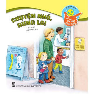 Giúp Trẻ Tư Duy Tích Cực - Chuyện Nhỏ, Đừng Lo