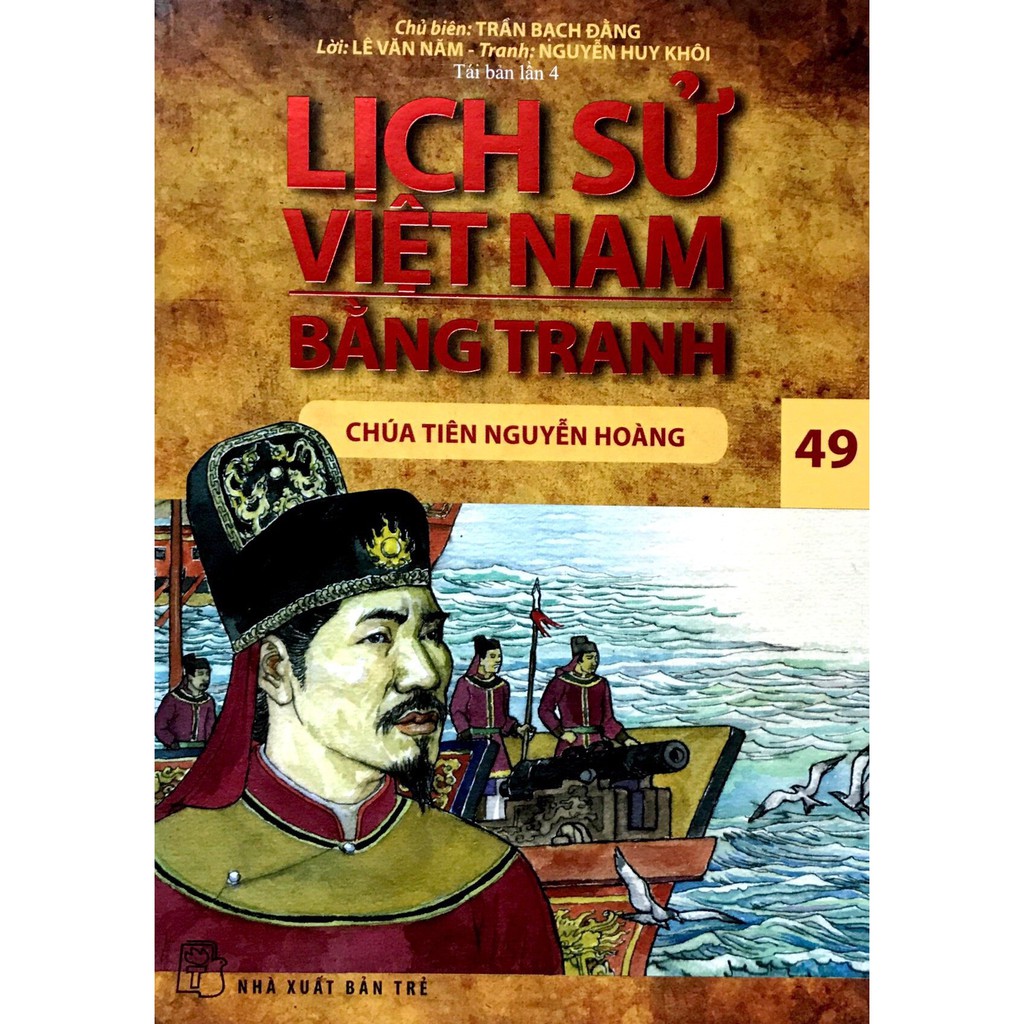 Sách - Lịch Sử Việt Nam Bằng Tranh - Tập 49: Chúa Tiên Nguyễn Hoàng