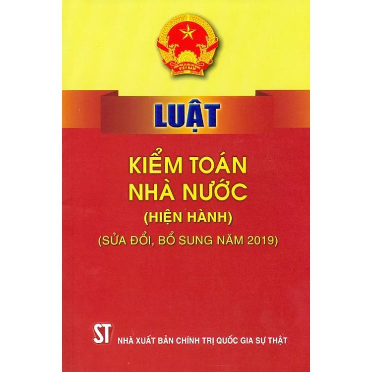 Sách - Luật kiểm toán nhà nước (Hiện hành) (NXB Chính trị quốc gia Sự thật)