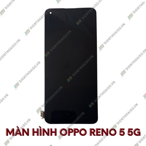 Màn hình oppo reno 5