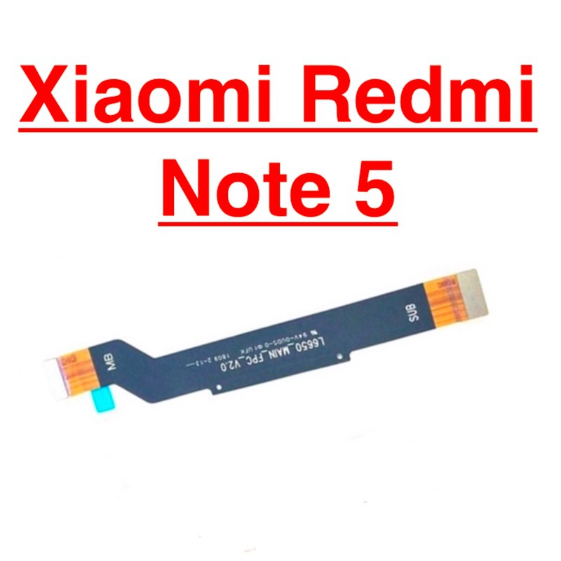 ✅ Chính Hãng ✅ Dây Sub Xiaomi Redmi Note 5 Cáp Nối Main Sạc Cáp Nối Bo Mạch Chủ
