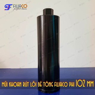 Mũi khoan rút lõi bê tông phi 102 mm - FUJACO