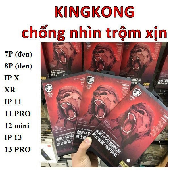 CƯỜNG LỰC KINH KONG CHỐNG NHÌN TRỘM HÀNG VỀ ĐỦ DÒNG IP ! 7P ĐẾN 13PROMAX