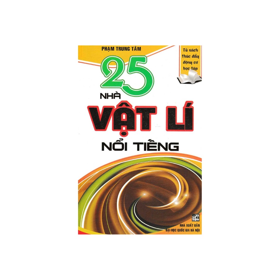 Sách - 25 Nhà Vật Lí Nổi Tiếng