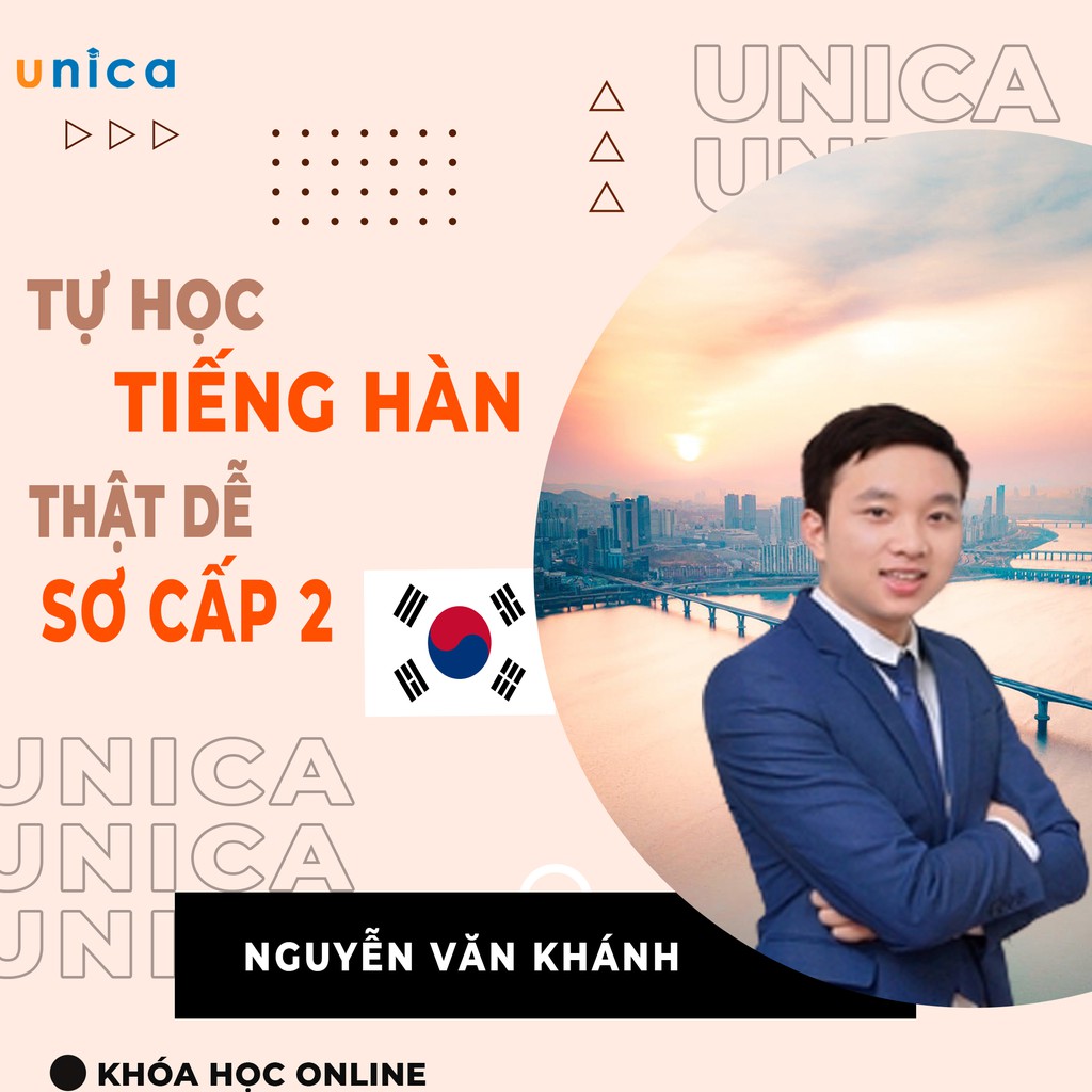 Toàn quốc- [Evoucher] FULL khóa học NGOẠI NGỮ- Tự học tiếng Hàn thật dễ- Tiếng Hàn bá đạo thầy Khánh- Sơ cấp 2 -