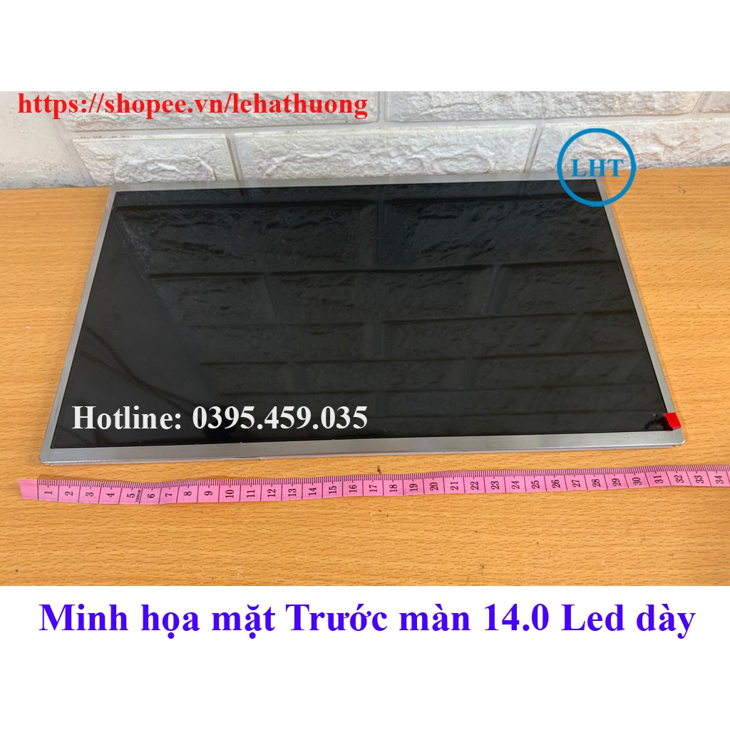 Màn Hình Laptop 14.0 Inch Led Dày 40 Pin độ phân giải HD 1366 x 768 pixel