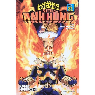 Truyện tranh - KĐ - Học viện siêu anh hùng - vol 21: Lý do người anh hùng trụ vững (B20)
