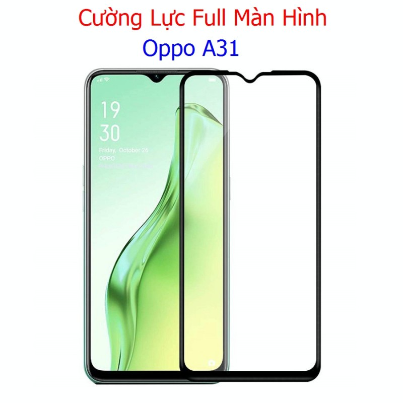 (F07) Miếng Dán Cường Lực Oppo A31 Full Màn Hình
