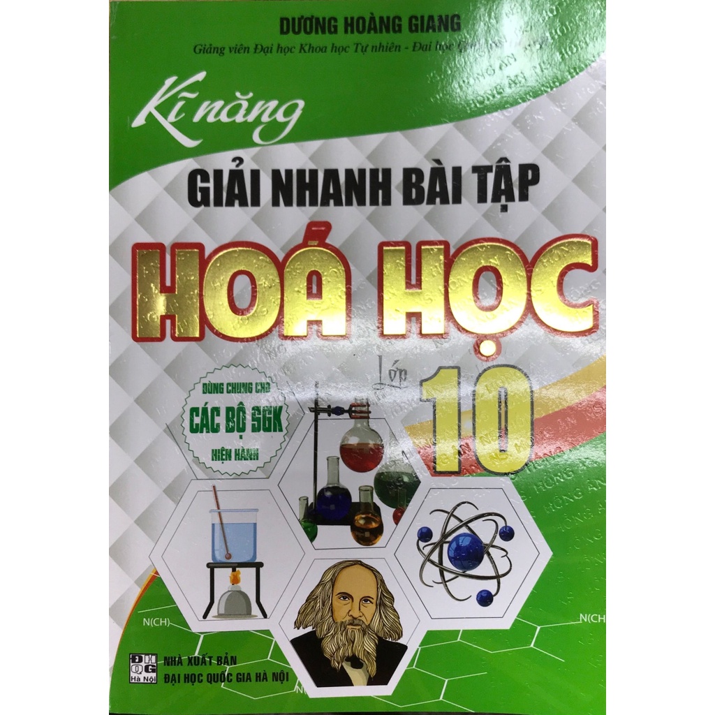 Sách - Kĩ Năng Giải Nhanh Bài Tập Hóa Học Lớp 10 (Dùng Chung Cho Các Bộ SGK Hiện Hành)